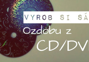 Dekorácie a ozdoby vyrobené z CD/DVD